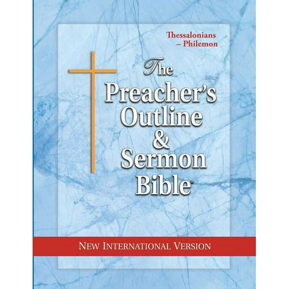 Preacher's Outline & Sermon Bible-NIV Preacher's Outline & Sermon Bible-NIV-Thessalonians-Philemon, (Paperback)