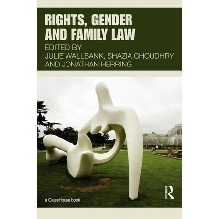 Rights, Gender and Family Law, (Paperback)