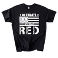 thumbnail image 3 of On Fridays We Wear Red T-shirt, Military Support Tee, Red Friday Shirt, American Veteran, Remember Everyone Deployed, 3 of 3