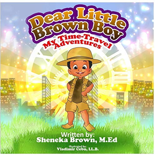 Pre-Owned Dear Little Brown Boy: My Time Travel Adventures (Paperback) 0578730731 9780578730738