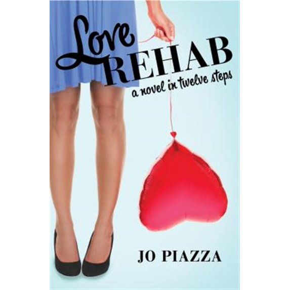 Pre-Owned Love Rehab: A Novel in Twelve Steps Paperback