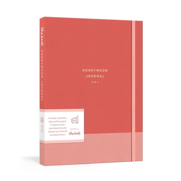 The Knot Honeymoon Journal: Prompts, Checklists, and Tips for Planning and Treasuring Your Dream Trip, (Hardcover)