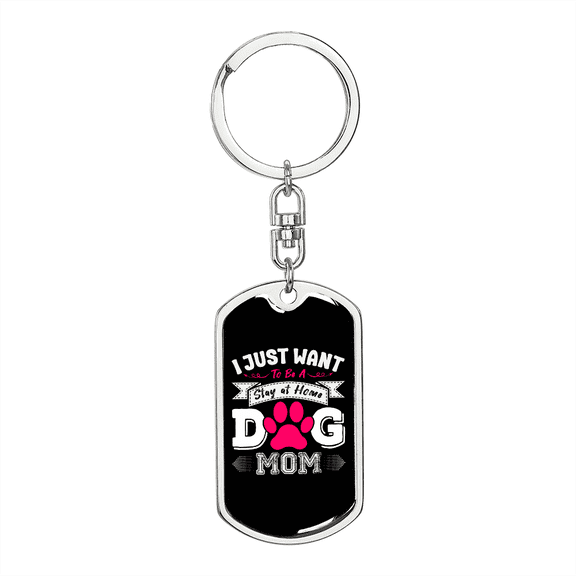 Just Dog Mom  Stainless Steel or 18k Gold Premium Swivel Dog Tag Keychain
