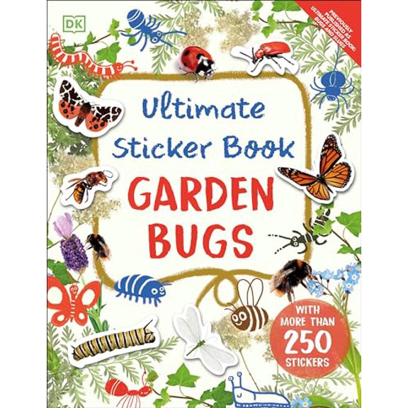 Pre-Owned Ultimate Sticker Book Garden Bugs: New Edition with More Than 250 Stickers (Paperback) 0744080231 9780744080230