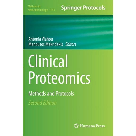 Methods in Molecular Biology Clinical Proteomics: Methods and Protocols, Book 1243, (Hardcover)