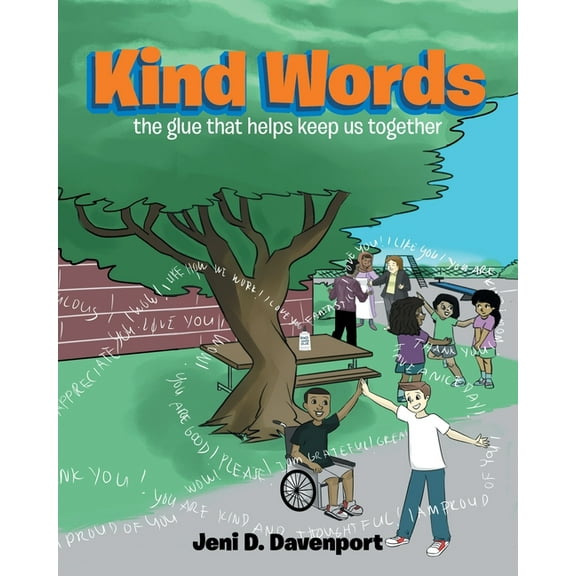 Kind Words: the glue that helps keep us together (Paperback)