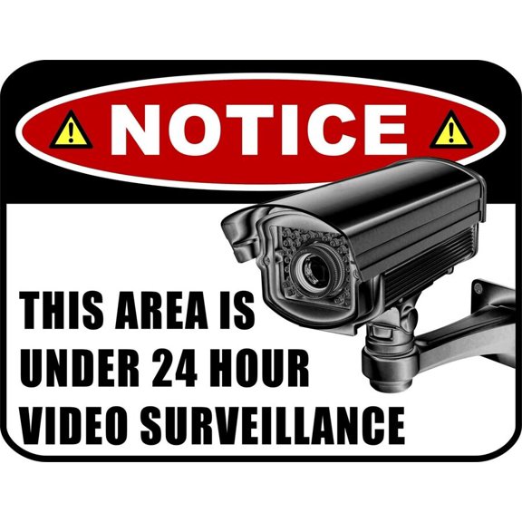 Notice This Area is Under 24 Hour Video Surveillance Size: 16 x 12 Inch