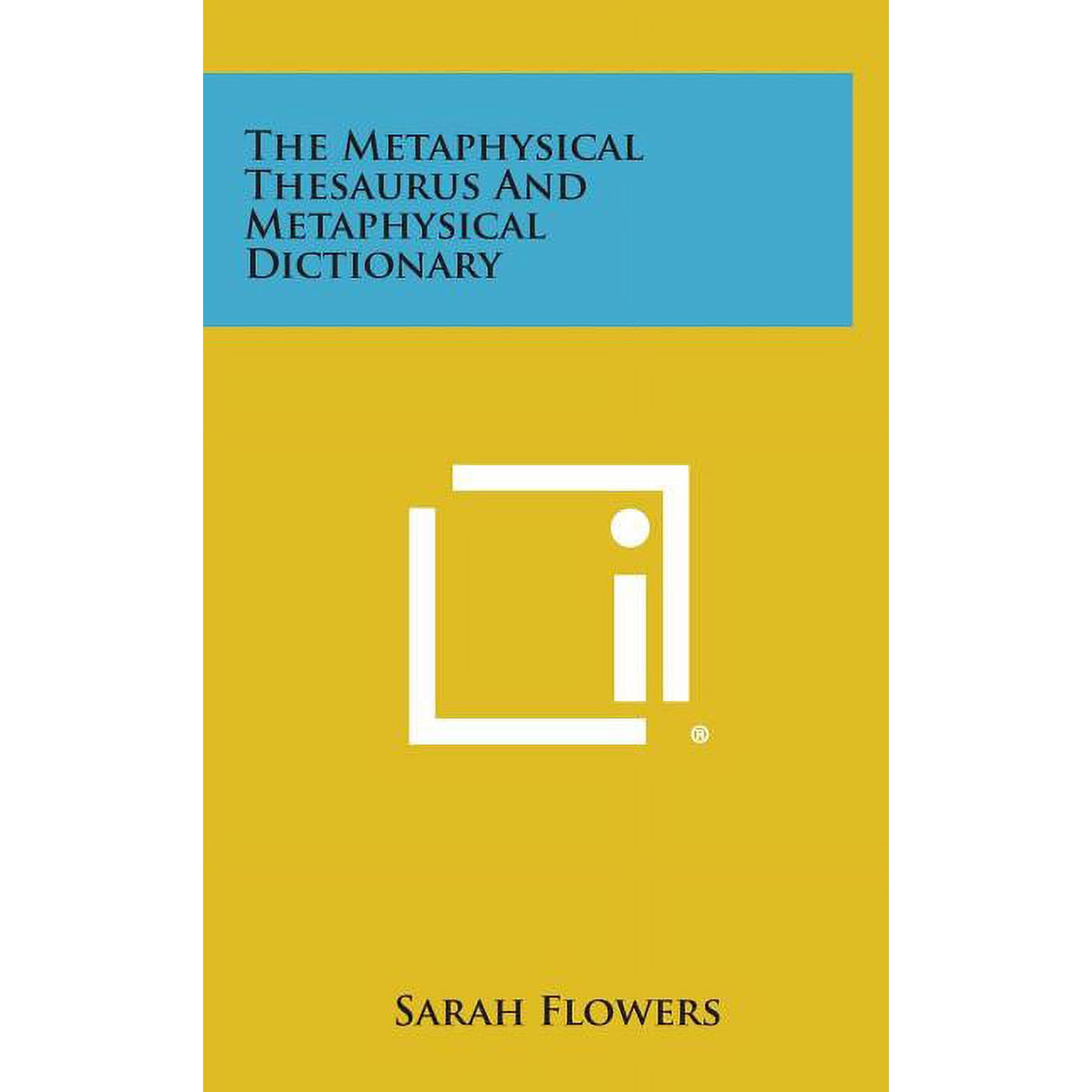 The Metaphysical Thesaurus and Metaphysical Dictionary, (Hardcover)