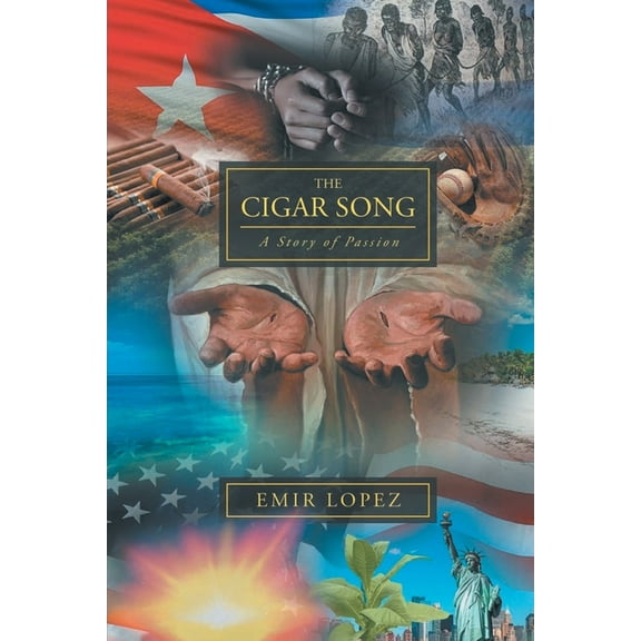 The Cigar Song: A Story of Passion, (Paperback)