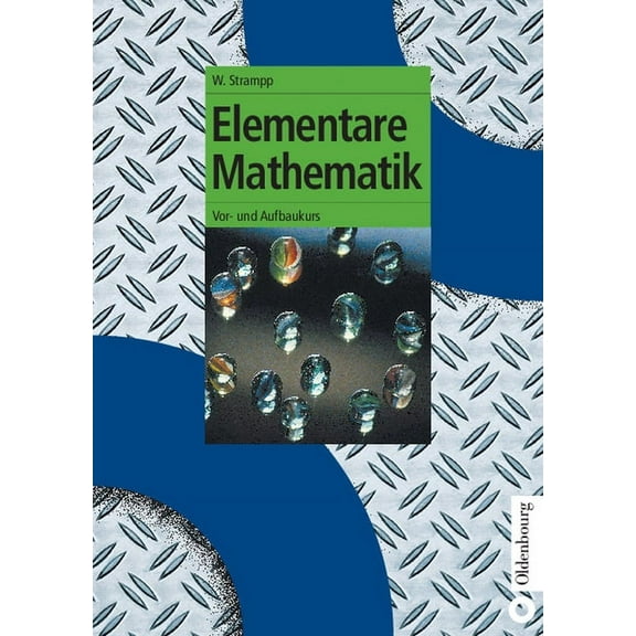Oldenbourg LehrbÃ¼cher FÃ¼r Ingenieure Elementare Mathematik: Vor- Und Aufbaukurs, (Hardcover)