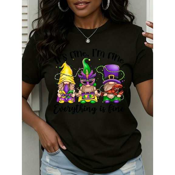 Funny Mardi Gras Gnomes Its Fine Im Fine Women Casual Graphic Short Sleeve T-Shirt