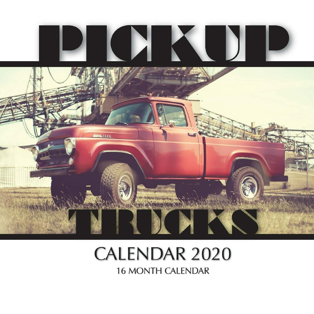 Pickup Trucks Calendar 2020 16 Month Calendar (Paperback) Walmart