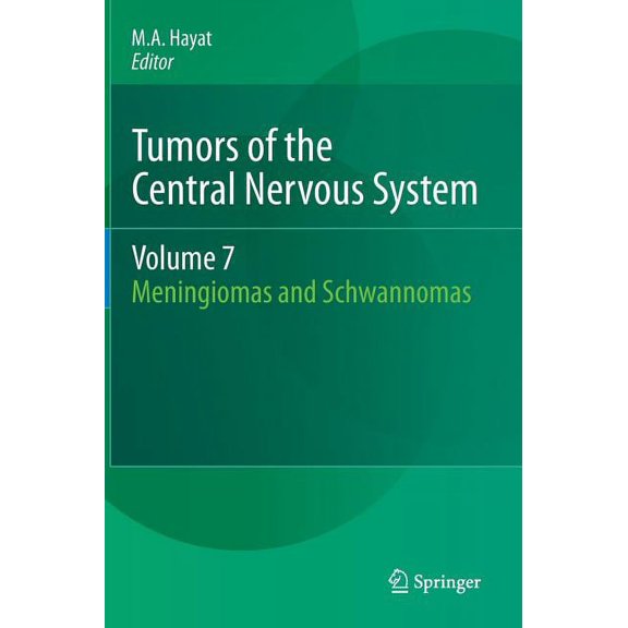 Tumors of the Central Nervous System Tumors of the Central Nervous System, Volume 7: Meningiomas and Schwannomas, Book 7, (Hardcover)