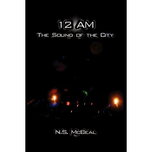 12 Am : The Sound of the City