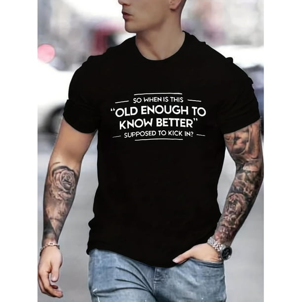Camiseta con estampado de eslogan elegante para hombre, camiseta gráfica de verano para hombre, ropa para adultos, hombres, mujeres, adolescentes, jóvenes, camisetas de ocio.