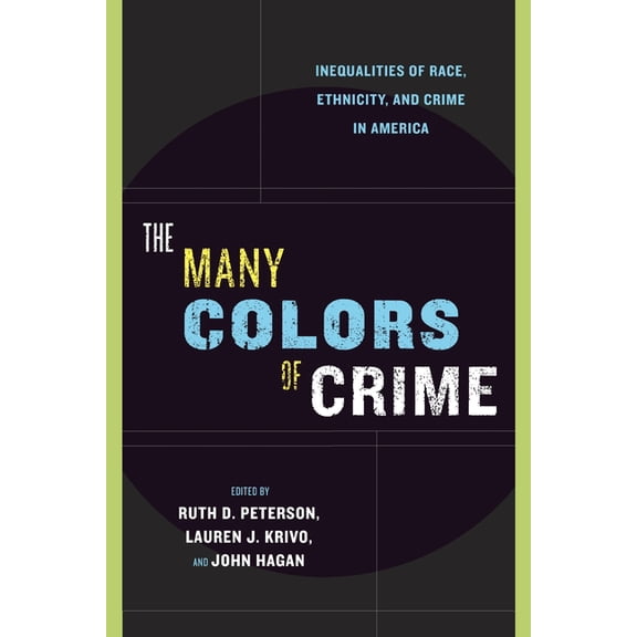 New Perspectives in Crime, Deviance, and The Many Colors of Crime: Inequalities of Race, Ethnicity, and Crime in America, Book 2, (Paperback)