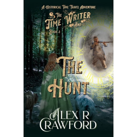 Pre-Owned The Time Writer: The Time Writer and The Hunt (Paperback)
