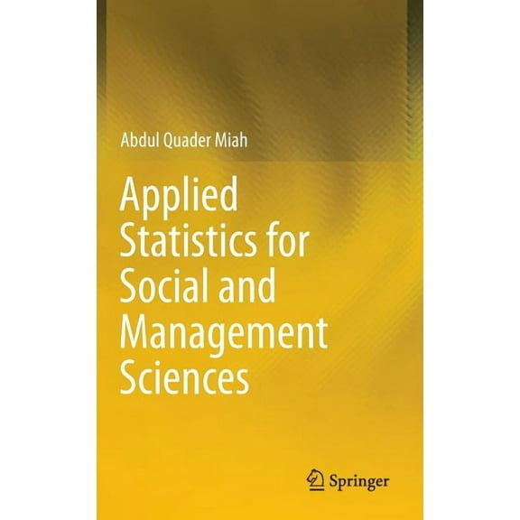 Applied Statistics for Social and Management Sciences, (Hardcover)