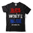 thumbnail image 2 of 4th Of July Party Shirt Funny Shirt For Men Red White Blue And Vodka Too Shirt Drinking Shirts (X-Large Navy Blue), 2 of 6