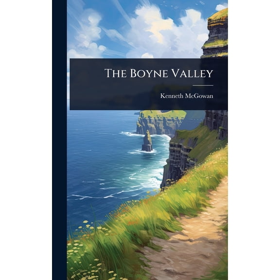The Boyne Valley, (Hardcover)