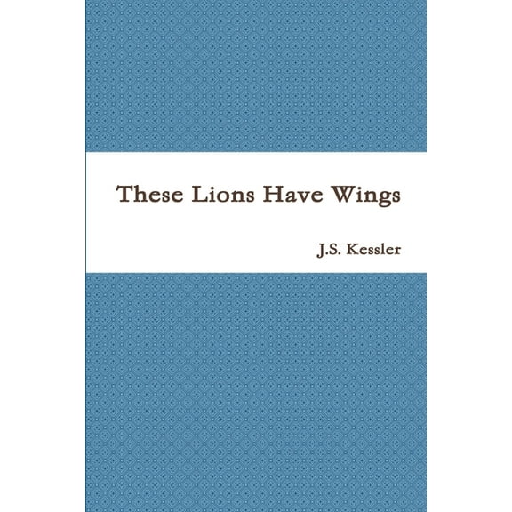 These Lions Have Wings, (Paperback)