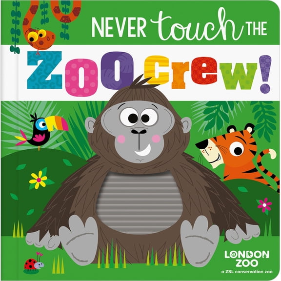 Never Touch the Zoo Crew!, (Board Book)