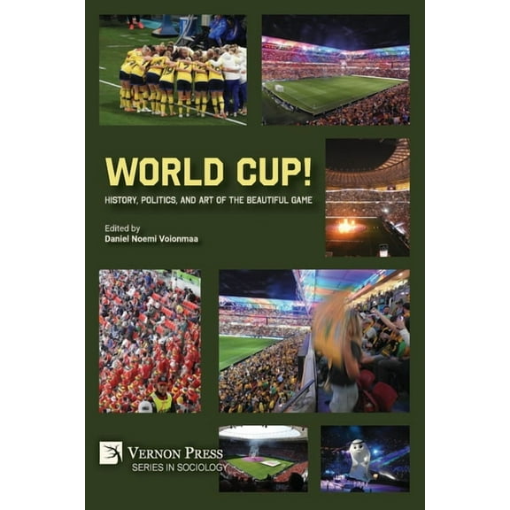 Sociology World Cup! History, Politics, and Art of the Beautiful Game, (Paperback)
