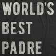 thumbnail image 2 of Mens Funny T Shirts Worlds Best Padre Sarcastic Fathers Day Graphic Novelty Tee For Men Graphic Tees, 2 of 9