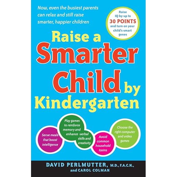 Pre-Owned Raise a Smarter Child by Kindergarten: Raise IQ by Up to 30 Points and Turn on Your Child's Smart Genes (Paperback) 0767923022 9780767923026