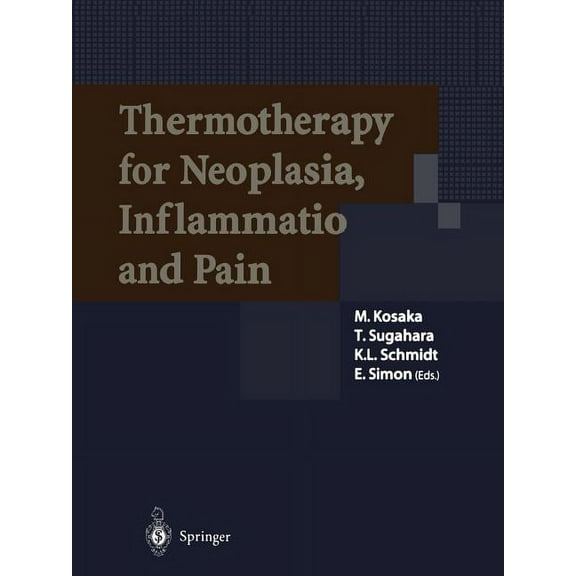 Thermotherapy for Neoplasia, Inflammation, and Pain, (Paperback)