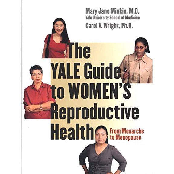 Pre-Owned The Yale Guide to Women's Reproductive Health: From Menarche to Menopause (Hardcover) 0300098200 9780300098204