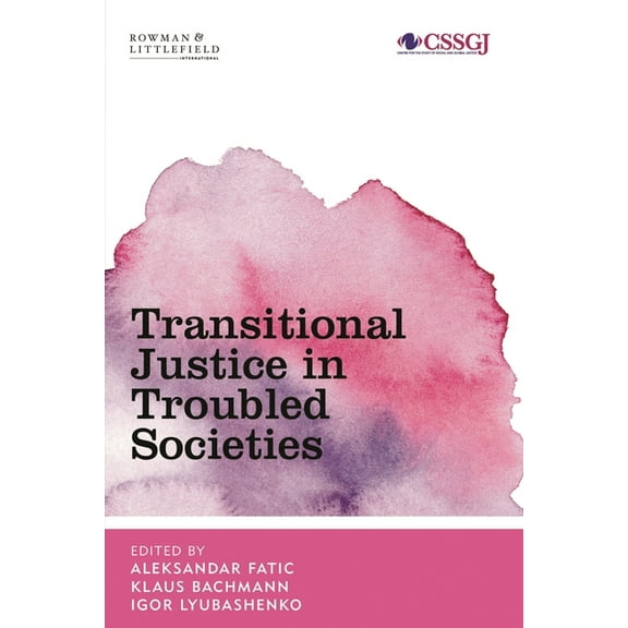 Studies in Social and Global Justice Transitional Justice in Troubled Societies, (Paperback)