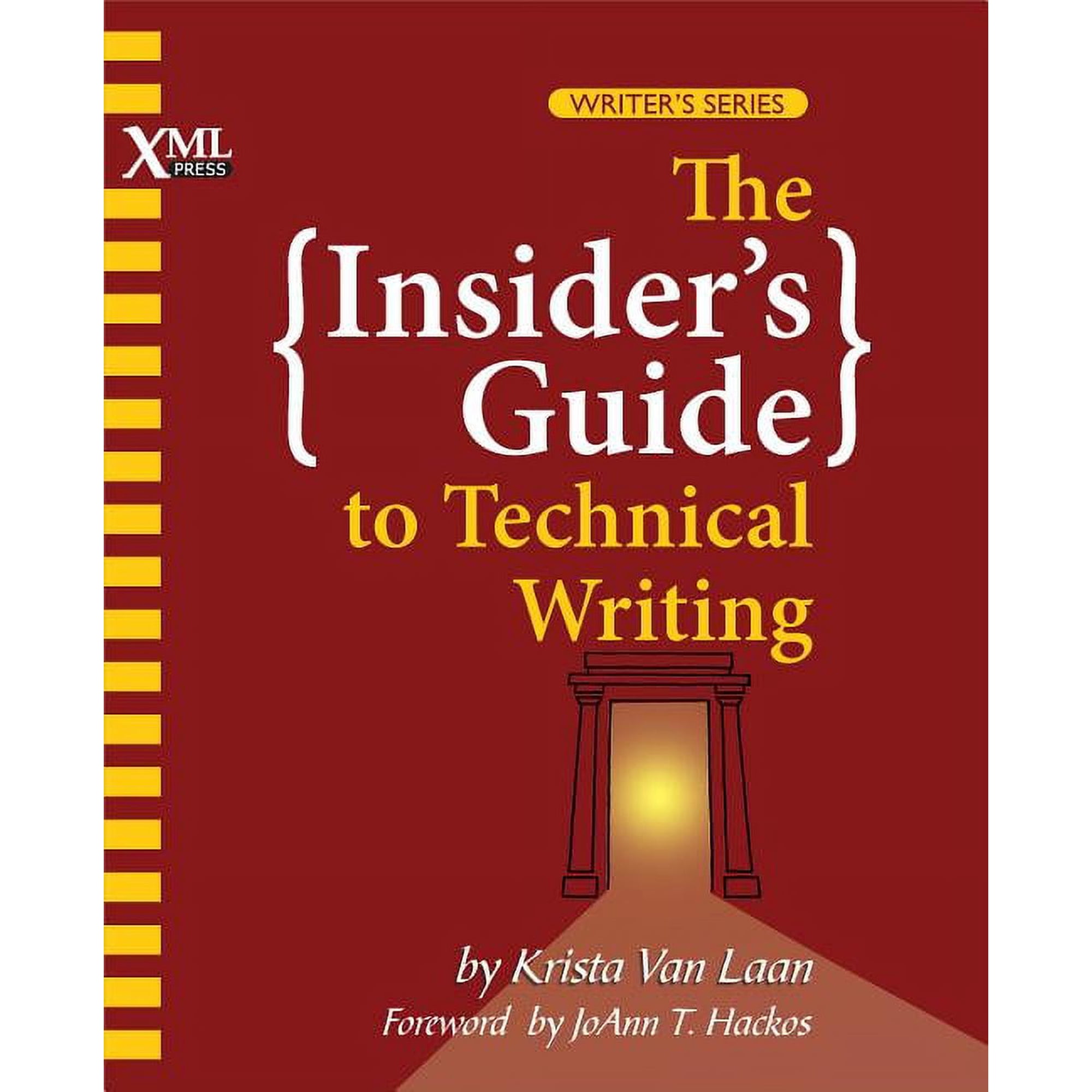 The Insider's Guide to Technical Writing (Paperback)