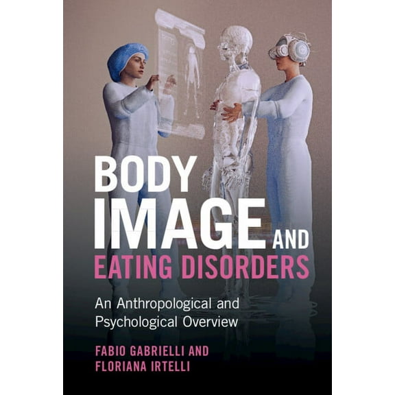 Body Image and Eating Disorders, (Hardcover)