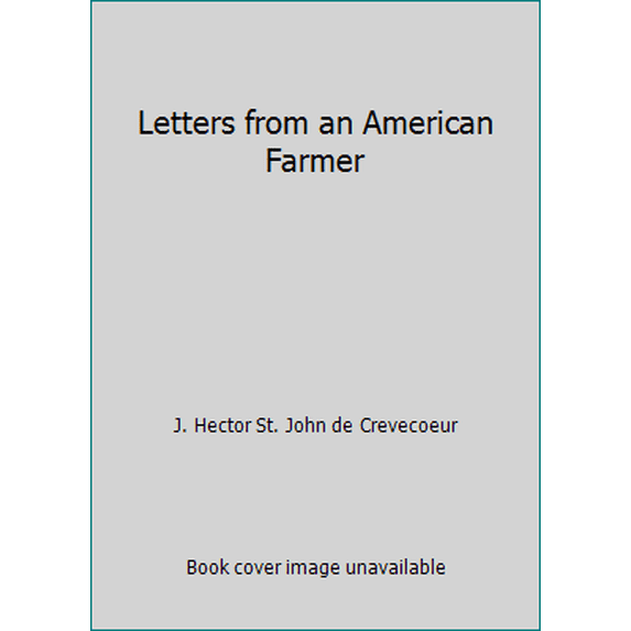 Pre-Owned Letters from an American Farmer (Hardcover) 0460006401 9780460006408