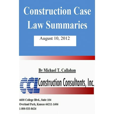 Construction Case Law Summaries: August 10, 2012 - (Best Construction Law Schools)