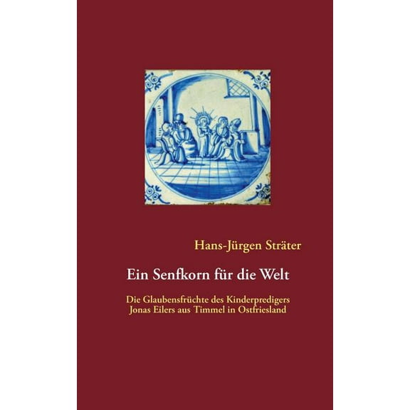 Ein Senfkorn für die Welt (Paperback)