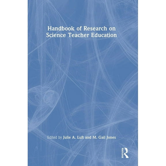 Handbook of Research on Science Teacher Education, (Hardcover)