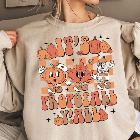 Thankful Nurse It's Propofall Y'all Thanksgiving Shirt, RN Thankful Nurse Sweater, Thankful ER Nurse Shirt, ICU Nurse Thanksgiving Shirt