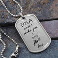 thumbnail image 2 of DNA doesn't make you a Dad, LOVE does - Graphic Military Dog Tag Necklace (Optional Personalized Engraving), 2 of 5