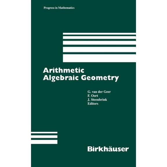 Progress in Mathematics Arithmetic Algebraic Geometry, Book 89, (Hardcover)