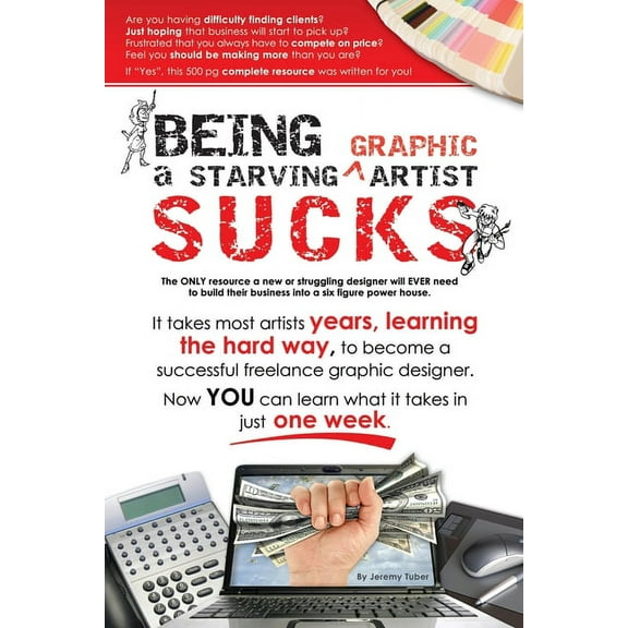 Being a Starving Artist Sucks (Paperback)