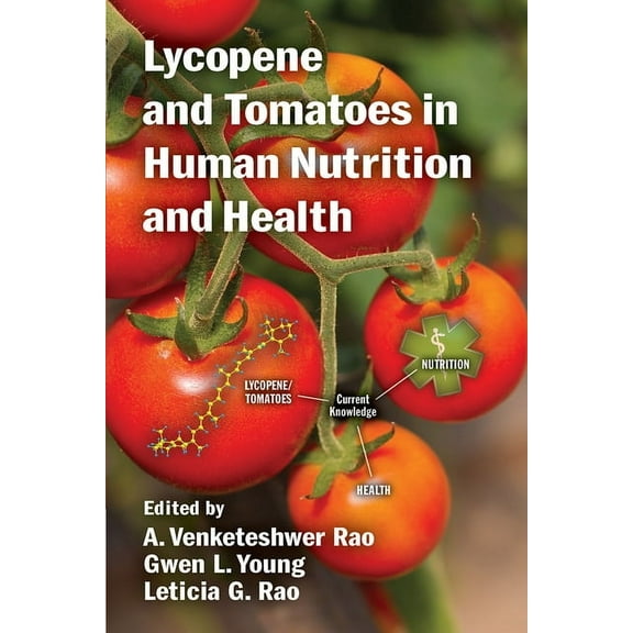 Lycopene and Tomatoes in Human Nutrition and Health, (Paperback)