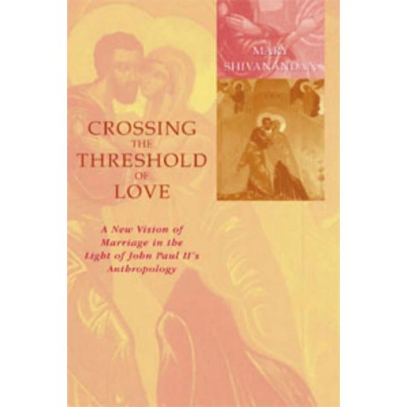 Crossing the Threshold of Love, (Paperback)