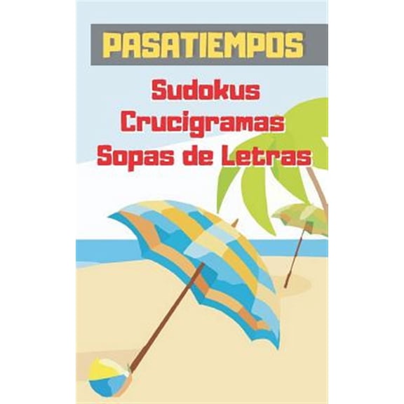 Pre-Owned Pasatiempos: Formato Bolsillo - Tamao Especial Viaje, Playa O Vacaciones. Sudokus, Crucigramas Y Sopas de Letras Con Varios Niveles de Dificultad. Incluye Soluciones. (Paperback)