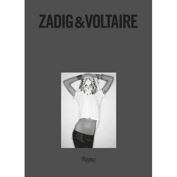 Zadig & Voltaire: Established 1997 in Paris, (Hardcover)