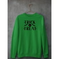 thumbnail image 3 of Trick Or Treat. Halloween Quote. Sweatshirt Women -Image by Shutterstock, Female Medium, 3 of 4
