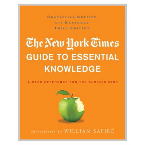 Pre-Owned The New York Times Guide to Essential Knowledge: A Desk Reference for the Curious Mind (Hardcover) 0312643020 9780312643027