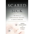 thumbnail image 2 of Maladies Effrayantes: le Rôle des Traumatismes de l'Enfance dans les Maladies de l'Adulte, 2 of 2