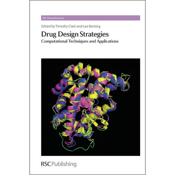 Drug Discovery: Drug Design Strategies: Computational Techniques and Applications (Hardcover)